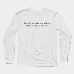 Law School Quote Long Sleeve T-Shirt